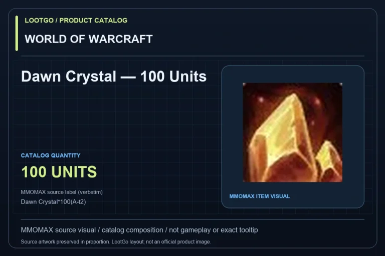 WORLD OF WARCRAFT: Dawn Crystal — 100 Units. MMOMAX source visual in a dark lime and blue LootGo catalog composition, not gameplay or an exact tooltip. Source label preserved verbatim: Dawn Crystal*100(A-t2); suffix not interpreted as a grade.